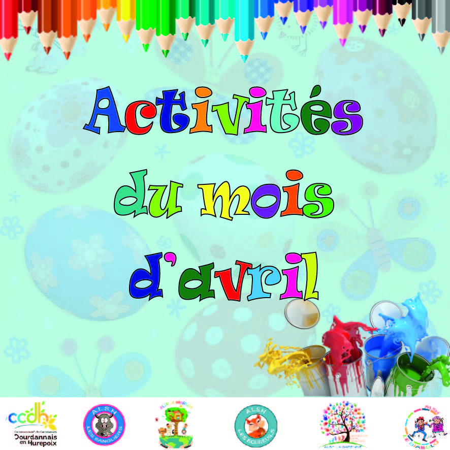 Les activités d&rsquo;avril 2026
